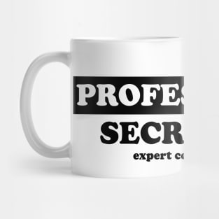 Professional Secretary - Humor Mug